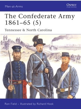 The Confederate Army 1861–65 (5): Tennessee & North Carolina