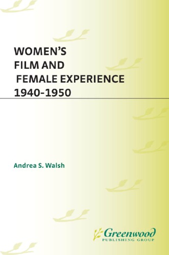 Women's film and female experience, 1940-1950