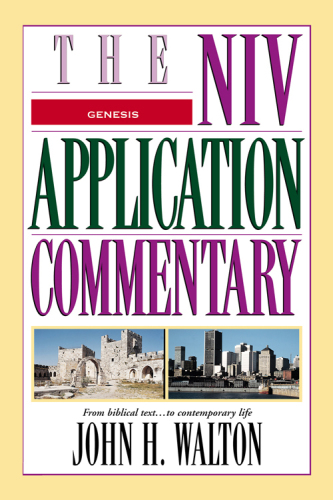 Genesis: The NIV Application Commentary