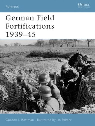 German Field Fortifications 1939–45