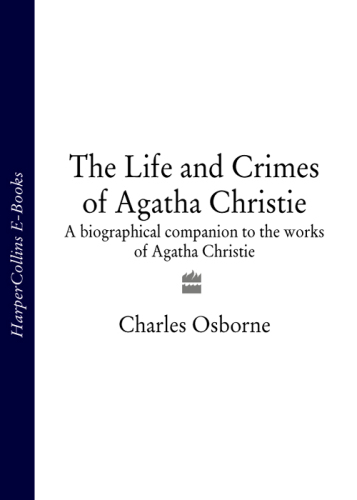 Life and crimes of agatha christie - a biographical companion to the works