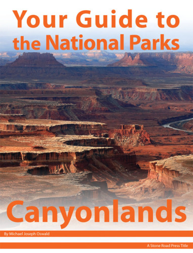 Your Guide to Canyonlands National Park