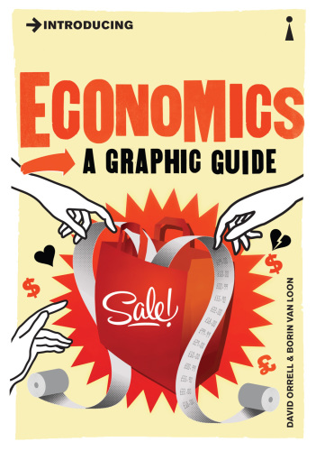 Introducing economics: a graphic guide