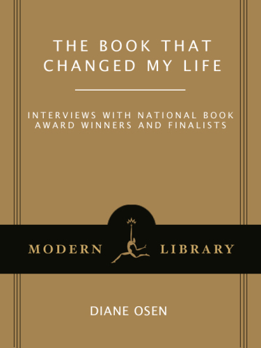 The book that changed my life: interviews with National Book Award winners and finalists