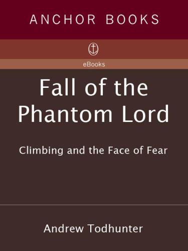 Fall of the Phantom Lord: Climbing and the Face of Fear