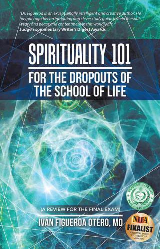 Spirituality 101 for the Dropouts of the School of Life A Review for the Final Exam