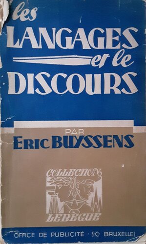 Les langages et le discours, Essai de linguistique fonctionelledans le cadre de la sémiologie