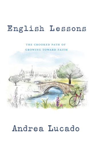 English lessons: the crooked path of growing toward faith