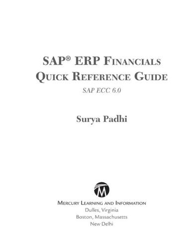 SAP ERP Financials Quick Reference Guide: SAP ECC 6.0