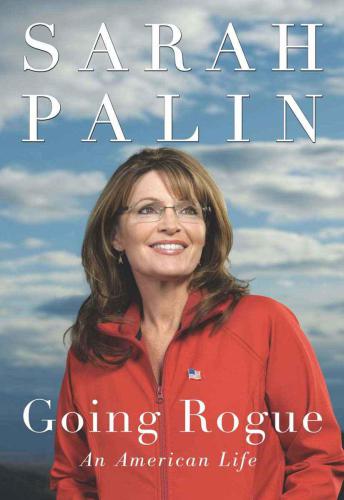 Going Rogue: An American Life