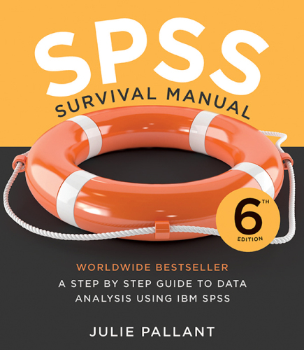 SPSS survival manual: a step by step guide to data analysis using IBM SPSS