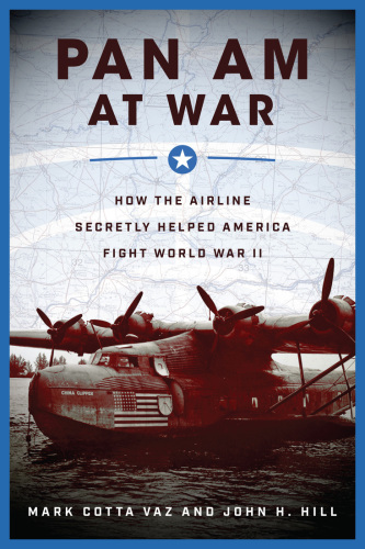 Pan Am at war: how the airline secretly helped America fight World War II