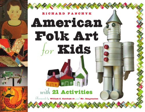 American folk art for kids: with 21 activities