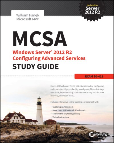 MCSA Windows Server 2012 R2: configuring advanced services study guide (exam 70-412)