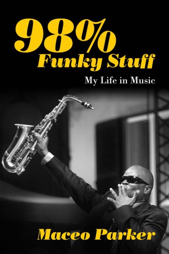 98% funky stuff: my life in music