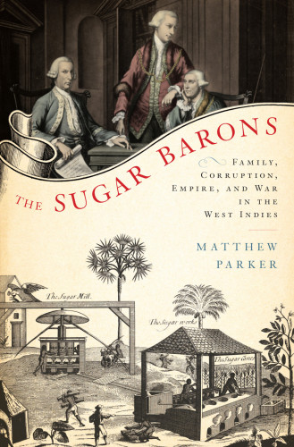 Sugar barons: family, corruption, empire and war