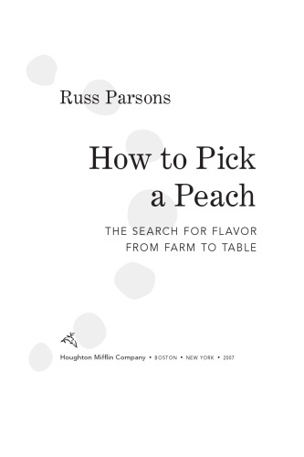 How to pick a peach: the search for flavor from farm to table