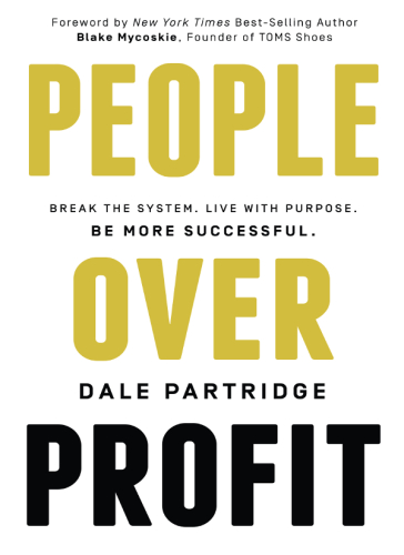 People over profit: break the system, live with purpose, be more successful