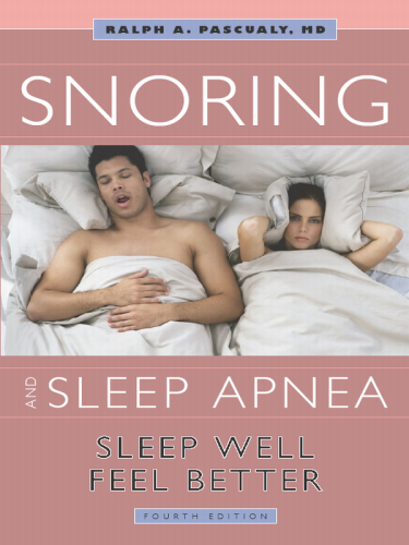 Snoring and sleep apnea: sleep well, feel better