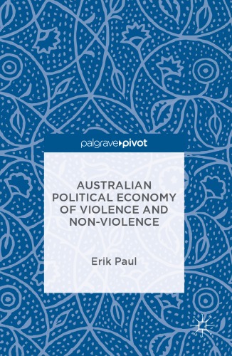 Australian Political Economy of Violence and Non-Violence