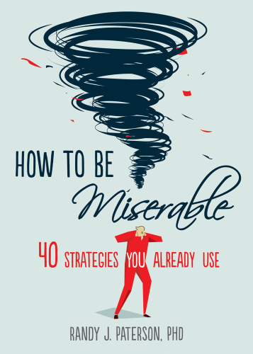 HOW TO BE MISERABLE IN YOUR TWENTIES 40 strategies to fail at adulting;40 strategies to fail at adulting