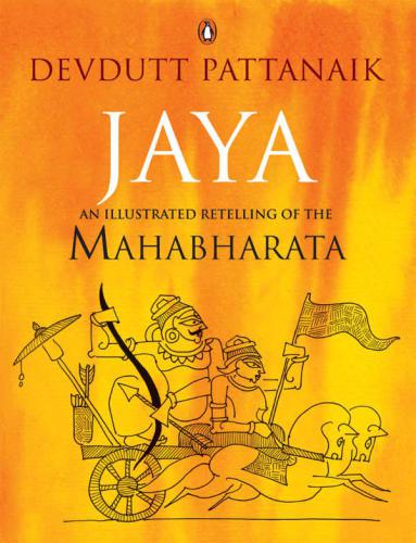 Jaya An Illustrated Retelling of the Mahabharata