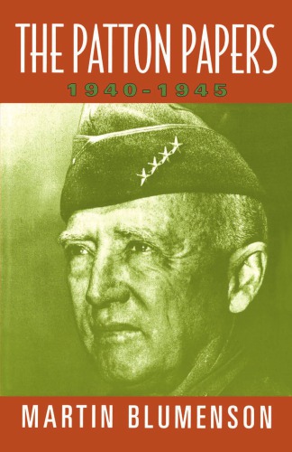 The Patton papers 1940-1945