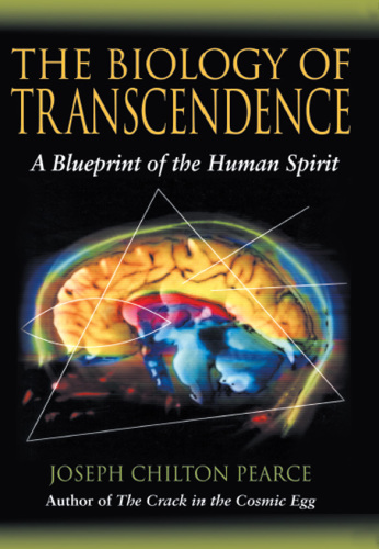 The Biology of Transcendence: a Blueprint of the Human Spirit