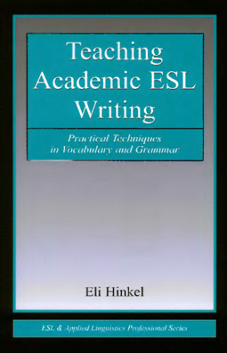 Teaching academic English writing: practical techniques