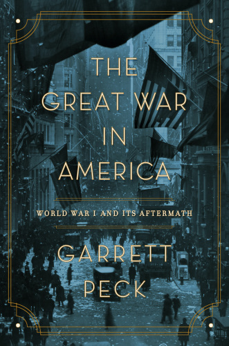 The Great War in America: World War I and its aftermath