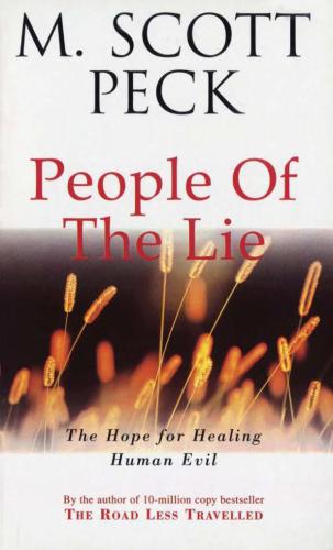 People of the lie: the hope for healing human evil