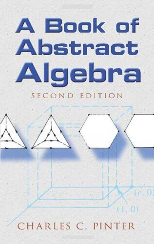 A Book of Abstract Algebra: Second Edition