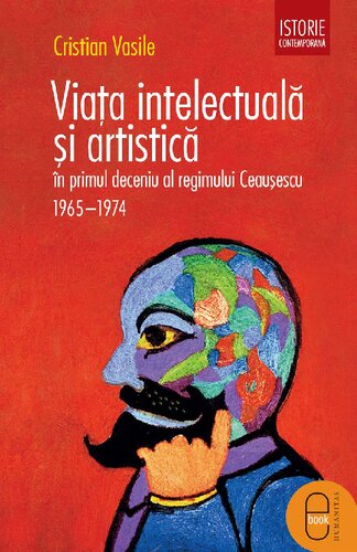 Viata intelectuala si artistica in primul decendiu al regimului Ceausescu