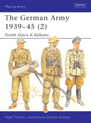 The German Army 1939–45 (2): North Africa & Balkans