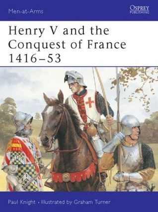 Henry V and the Conquest of France 1416–53