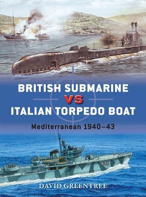 British Submarine vs Italian Torpedo Boat: Mediterranean 1940–43