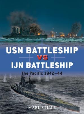 USN Battleship vs IJN Battleship: The Pacific 1942–44