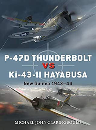 P-47D Thunderbolt vs. Ki-43-II Oscar. New Guinea 1943-44