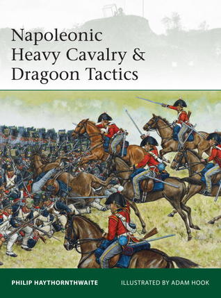 Napoleonic Heavy Cavalry & Dragoon Tactics