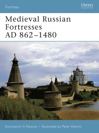 Medieval Russian Fortresses AD 862–1480