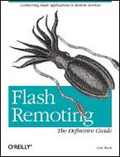 Flash Remoting: The Definitive Guide