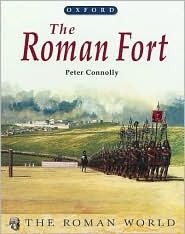 The Roman Fort (The Roman World)