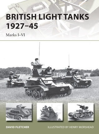 British Light Tanks 1927–45: Marks I–VI