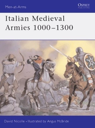 Italian Medieval Armies 1000–1300