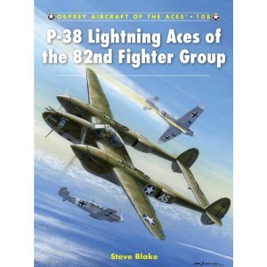 P-38 Lightning Aces of the 82nd Fighter Group