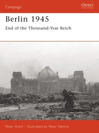 Berlin 1945: End of the Thousand Year Reich