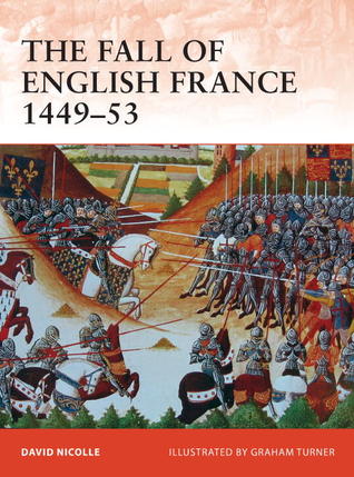 The Fall of English France 1449–53