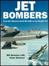 Jet Bombers: From the Messerschmitt Me 262 to the Stealth B-2