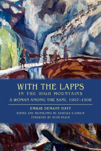 With the Lapps in the High Mountains: A Woman Among the Sami, 1907–1908