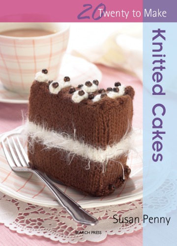 20 to Make: Knitted Cakes